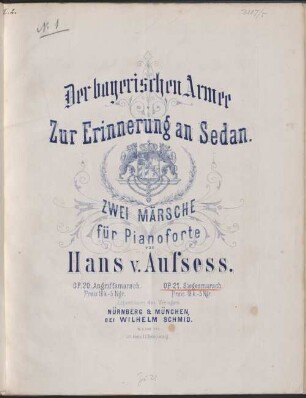 2 Märsche : für Pianoforte ; der bayer. Armee zur Erinnerung an Sedan, [2]. Siegesmarsch : op. 21