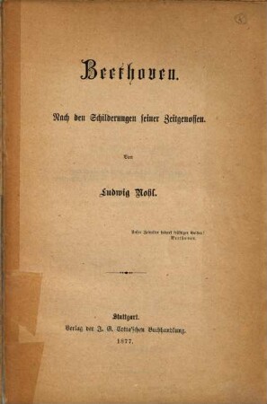 Beethoven, nach den Schilderungen seiner Zeitgenossen