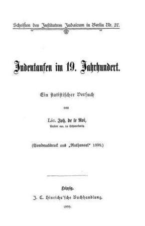Judentaufen im 19. Jahrhundert : ein statistischer Versuch / von Joh. de Le Roi