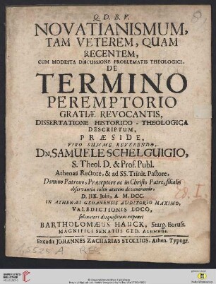 Novatianismum, Tam Veterem, Quam Recentem, Cum Modesta Discussione Problematis Theologici, De Termino Peremptorio Gratiae Revocantis, Dissertatione Historico-Theologica Descriptum
