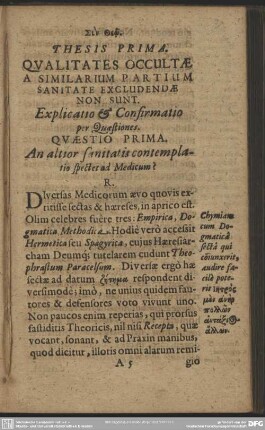 Thesis Prima. Qualitates Occultae A Similarium Partium Sanitate Excludendae Non Sunt. Explicatio & Confirmatio per Questiones