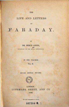 The life and letters of Faraday : in two volumes, 2