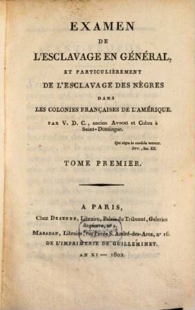 Examen de l'esclavage en général, et particulièrement de l'esclavage des nègres dans les colonies françaises de l'Amérique, 1