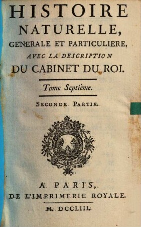 Histoire Naturelle, Générale Et Particuliére : Avec La Description Du Cabinet Du Roy, T.7,2