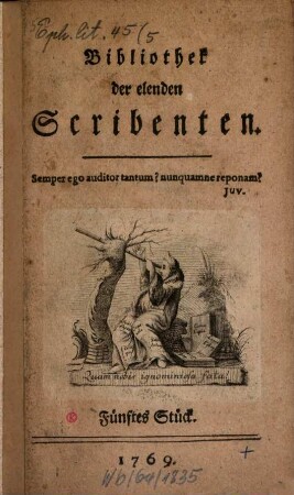 Bibliothek der elenden Scribenten. 5. 1769