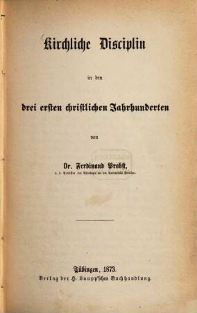 Kirchliche Disciplin in den drei ersten christlichen Jahrhunderten