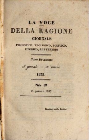 La voce della ragione : giornale filosofico, teologico, politico, istorico, letterario. 12. 1835 = 15. Jan. - 31. März