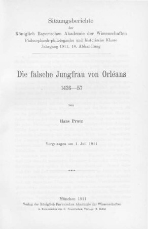 Die falsche Jungfrau von Orléans 1436 - 57 : vorgetragen am 1. Juli 1911
