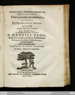 Medicatio Dvorvm Ægrorum, Quorum Vnus Febri quartana intermittente; Altera Erysipelate faciei laborat