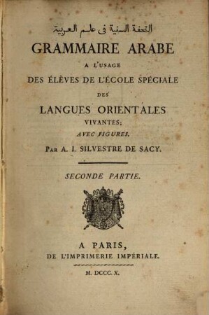 Grammaire arabe : à l'usage des élèves de l'École Spéciale des Langues Orientales Vivantes, 2