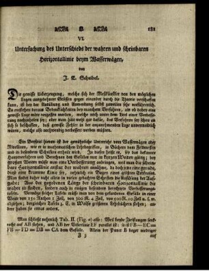 VI. Untersuchung des Unterschieds der wahren und scheinbaren Horizontallinie beym Wasserwägen.