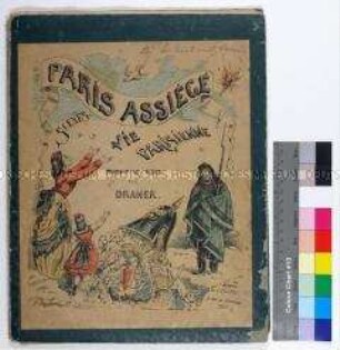 Sammelmappe "Paris Assiègé. Scenes de la vie Parisienne" mit 31 Karikaturen auf das Pariser Leben