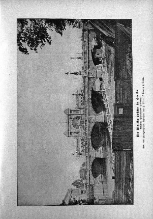 Die Moltke-Brücke in Berlin. Architekt: Stadt-Baurat Hobrecht. Nach einer photographischen Aufnahme von F. Albert Schwartz in Berlin