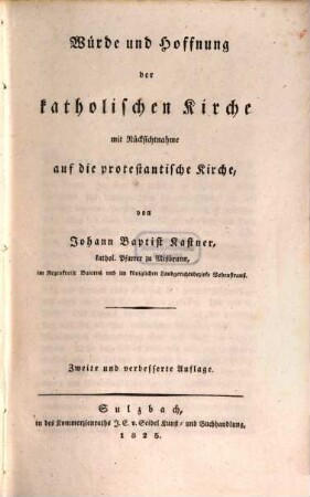 Würde und Hoffnung der katholischen Kirche mit Rücksichtnahme auf die protestantische Kirche
