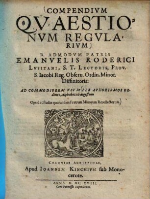 Compendivm Qvaestionvm Regvlarivm