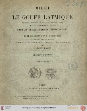 Text, Band 2: Milet et le Golfe Latmique: Tralles, Magnésie du Méandre, Priene, Milet, Didymes, Heraclee du Latmos ; fouilles et explorations archéologiques ...