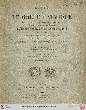 Text, Band 2: Milet et le Golfe Latmique: Tralles, Magnésie du Méandre, Priene, Milet, Didymes, Heraclee du Latmos ; fouilles et explorations archéologiques ...