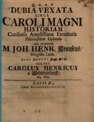 Dubia vexata circa Caroli Magni historiam ... solvet