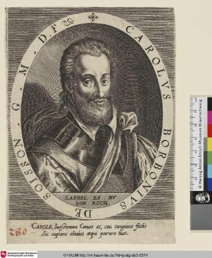 Carolus Borbonius [Carl von Bourbon Graf von Soisson]