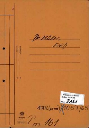 Personenheft Dr. Erich Müller (*30.08.1902), Ministerialdirektor und SS-Standartenführer