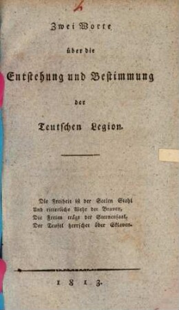 Zwey Worte über die Entstehung und Bestimmung der teutschen Legion