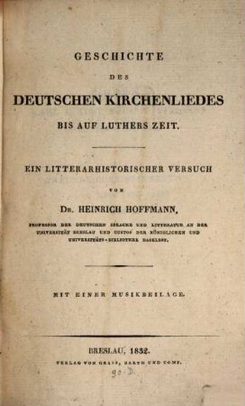 Geschichte des deutschen Kirchenliedes bis auf Luthers Zeit : ein litterarhistorischer Versuch ; mit einer Musikbeilage
