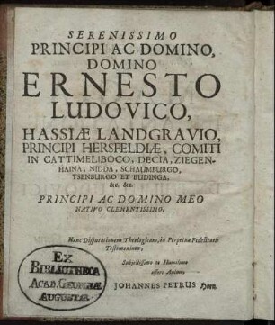 Serenissimo Princici ... Ernesto Ludovico, Hassiae Landgravio ...