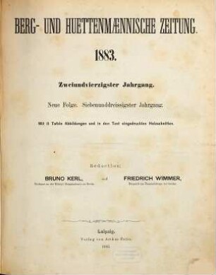 Berg- und hüttenmännische Zeitung. N.F. 37 = 42. 1883
