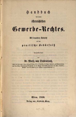 Handbuch des neuen österreichischen Gewerberechtes : Mit bes. Rücks. auf d. practische Bedürfniß