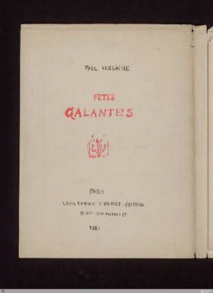 [Zeitgenössische Dichter II, Verlaine, Mallarmé, Rimbaud, De Regnier, D'Annunzio, Rolicz-Lieder: Übertragungen] - [Sammelhandschrift] - Fêtes galantes - StGA-George I,3028 : [SW XVI: H2 (Verlaine)]