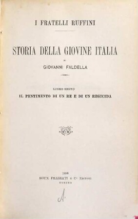 I fratelli Ruffini : storia della Giovine Italia [nel 1833], 6. Il pentimento di un re e di un regicida