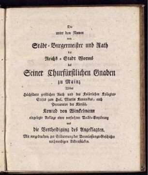 Die unter dem Namen von Städt-Burgermeister und Rath der Reichs-Stadt Worms bei Seiner Churfürstlichen Gnaden zu Mainz ...
