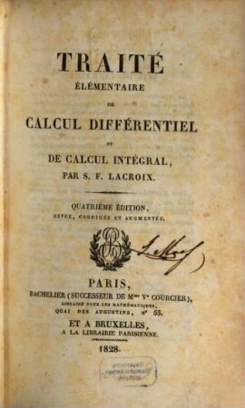 Traité élémentaire du calcul différentiel et de calcul intégral