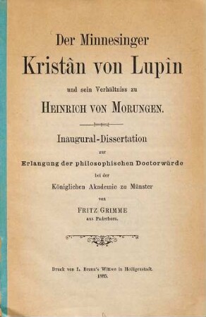 Der Minnesinger Kristân von Lupîn und sein Verhältniss zu Heinrich von Morungen