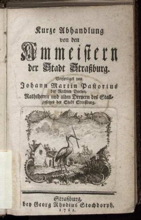 Kurze Abhandlung von den Ammeistern der Stadt Strassburg