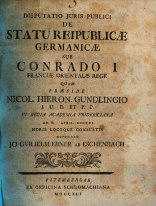 Disp. iuris publ. de statu reipublicae Germanicae sub Conrado I, Franciae Orientalis rege