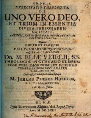 Exercitatio theol. de uno vero Deo, et trium in essentia divina personarum maiestate