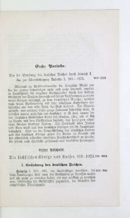 Erste Periode. Von der Gründung des deutschen Reiches durch Heinrich I. bis zur Thronbesteigung Rudolfs I. 919 - 1273