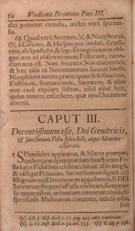 Caput III. Decentissimum esse, Dei Genitricis, & Sanctorum Festa splendidè, atque hilariter celebrari.