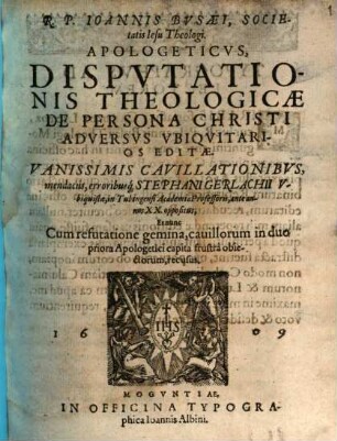 Apologeticus disputationis theologicae de persona Christi adversus ubiquitarios editae