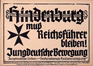 "Hindenburg muß Reichsfüher bleiben" (Jungdeutscher Orden, Volksnationale Reichsvereinigung)
