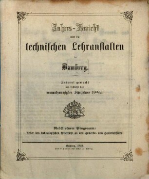 Ueber den technologischen Unterricht an den Gewerb- und Handelsschulen : Programm m. Jahresbericht der technischen Lehranstalten in Bamberg 1861/62