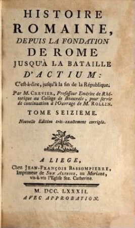 Histoire romaine : Depuis La Fondation De Rome Jusqu'à La Bataille D'Actium, C'est-à-dire, jusqu'à la fin de la République, 16