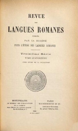 Revue des langues romanes. 28 = Sér. 3, T. 14. 1885