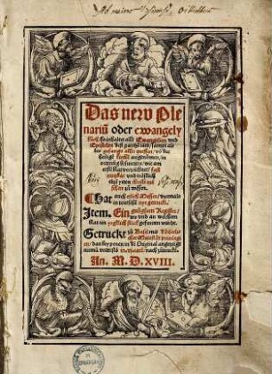 Das new Plenariu[m] oder ewangelybuch : so inhaltet alle Ewangelien und Epistelen deß gantze[n] iars, sampt alles gesangs aller messen, vo[n] der heilige[n] kirche[n] angeno[m]men ...