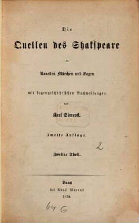 Die Quellen des Shakspeare in Novellen, Märchen und Sagen : mit sagengeschichtlichen Nachweisungen, 2