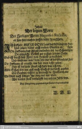 Inhalt Der Letzten Worte Des Seeligen Herrn Magnifici Rectoris, an seine hinterlassene hochbetrübte Frau Witbe