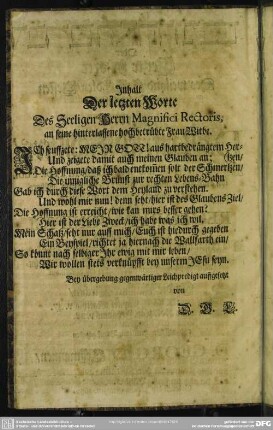 Inhalt Der Letzten Worte Des Seeligen Herrn Magnifici Rectoris, an seine hinterlassene hochbetrübte Frau Witbe