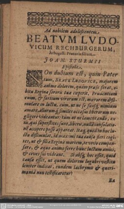 Ad nobilem adolescentem Beatum Ludovicum Rechburgerum, Arbogasti Praetoris filium. Joan. Sturmii Epistola