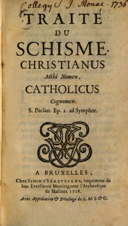 Traité du Schisme : Christianus mihi nomen catholicus cognomen